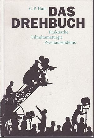 Imagen del vendedor de Das Drehbuch. Praktische Filmdramaturgie a la venta por Graphem. Kunst- und Buchantiquariat