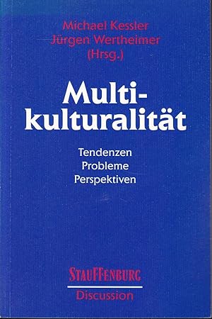 Imagen del vendedor de Multikulturalitt. Tendenzen, Probleme, Perspektiven im europischen und internationalen Horizont (= Stauffenburg discussion, Band 1) a la venta por Graphem. Kunst- und Buchantiquariat