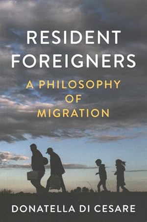 Immagine del venditore per Resident Foreigners : A Philosophy of Migration venduto da GreatBookPrices