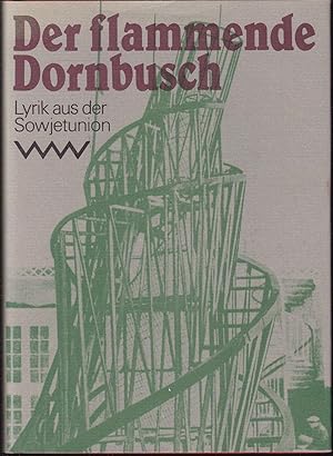 Der flammende Dornbusch. Lyrik aus der Sowjetunion