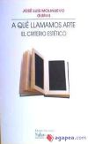 Seller image for A qu llamamos arte. El criterio esttico for sale by AG Library