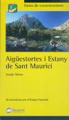 Imagen del vendedor de Aigestortes i Estany de Sant Maurici. 28 excursiones por el Parque Nacional a la venta por AG Library