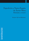 Seller image for EXPEDICION A NUEVA ESPAA DE XAVIER MINA. MATERIALES Y ENSAYOS.(COLECCION HISTOR. IA 18) for sale by AG Library