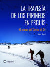 Imagen del vendedor de La travesa de los Pirineos en esqus : 42 etapas del Canig al Ori a la venta por AG Library