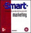 SMART. Lo fundamental y lo más efectivo acerca del Marketing