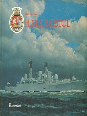 The story of H.M.S. Bristol