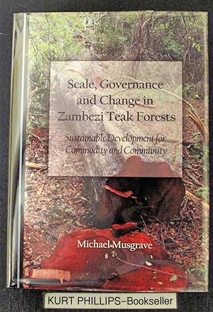 Scale, Governance and Change in Zambezi Teak Forests