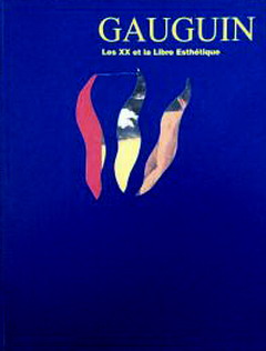 Bild des Verkufers fr GAUGUIN. LES XX ET LA LIBRE ESTHETIQUE. zum Verkauf von Frans Melk Antiquariaat