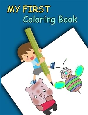 Image du vendeur pour My First Coloring Book: Funny animals, Mermaid and Numbers to color for Toddler mis en vente par GreatBookPrices