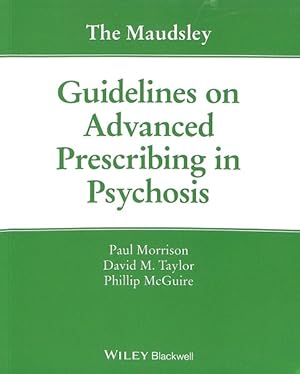 Bild des Verkufers fr Maudsley Guidelines on Advanced Prescribing in Psychosis zum Verkauf von GreatBookPrices