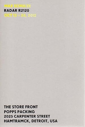 Imagen del vendedor de Radar R2120. Oct 13-24, 2012. The Store Front / Popps Packing, 2025 Carpenter Street, Hamtramck, Detroit, USA. a la venta por Antiquariat Querido - Frank Hermann