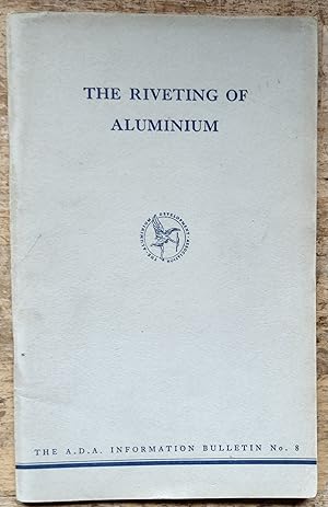 Seller image for The Riveting Of Aluminium (Bulletin No.8) for sale by Shore Books