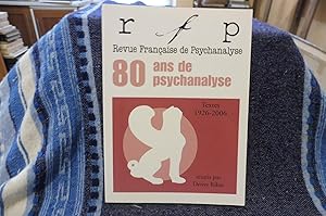 Revue Française De Psychanalyse 80 ans de psychanalyse Textes 1926-2006