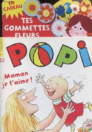 Seller image for Popi - Maman je t'aime - Un numro plein d'amour et de joie - Mensuel n346 juin 2015 for sale by Le-Livre