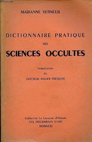 Bild des Verkufers fr Dictionnaire pratique des sciences occultes - Collection la lanterne d'Herms. zum Verkauf von Le-Livre