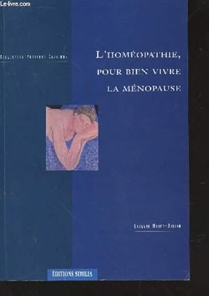 Bild des Verkufers fr L'Homopathie, pour bien vivre la mnopause zum Verkauf von Le-Livre