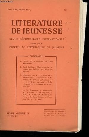 Seller image for Littrature de jeunesse n88 - Aot - Septembre 1957 : Propos sur la violence, par Lon thoorens - rn Guilot et l'encyclopdie Larousse des enfants, par A. de Rycke - L'humour et la fantaisie - Domaine des ans : slection - etc. for sale by Le-Livre