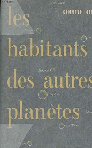 Bild des Verkufers fr Les habitants des autres plantes zum Verkauf von Le-Livre