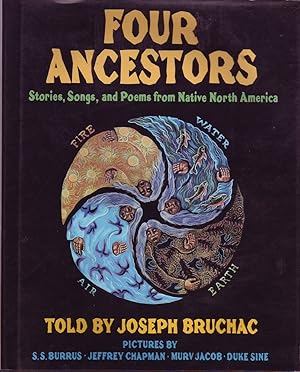 Immagine del venditore per Four Ancestors: Stories, Songs and Poems from Native North America venduto da Mr Pickwick's Fine Old Books