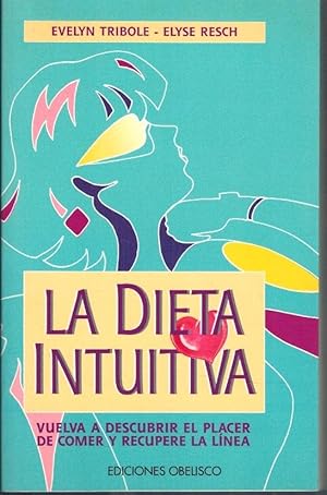 Image du vendeur pour LA DIETA INTUITIVA mis en vente par Librera Dilogo