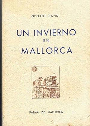 Imagen del vendedor de UN INVIERNO EN MALLORCA. Celda Federico Chopin y George Sand, Valldemosa a la venta por Librera Torren de Rueda