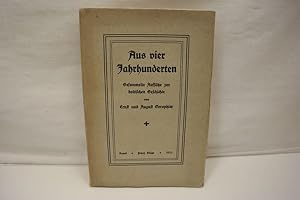 Aus vier Jahrhunderten Gesammelte Aufsätze zur baltischen Geschichten.