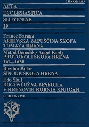 Imagen del vendedor de Arhivska zapus?c?ina skofa Tomaza Hrena / Protokoli skofa Hrena : 1614-1630 / Sinode skofa Hrena / Bogosluzna besedila v Hrenovih kornih knjigah a la venta por Antiquariat Dasa Pahor GbR