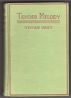 Tender Melody by Vivian Grey (First Edition)