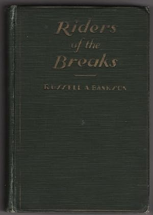 Seller image for Riders of the Breaks by Russell A. Bankson (First Edition) for sale by Heartwood Books and Art