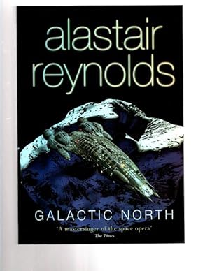 Immagine del venditore per Galactic North by Alastair Reynolds (First UK Edition) File Copy venduto da Heartwood Books and Art