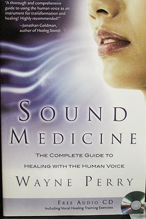 Seller image for Sound Medicine: The Complete Guide to Healing With the Human Voice-(Book & CD) for sale by Mad Hatter Bookstore