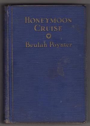 Seller image for Honeymoon Cruise by Beulah Poynter (First Edition) for sale by Heartwood Books and Art