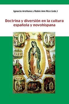 Immagine del venditore per DOCTRINA Y DIVERSIN EN LA CULTURA ESPAOLA Y NOVOHISPANA venduto da Antrtica