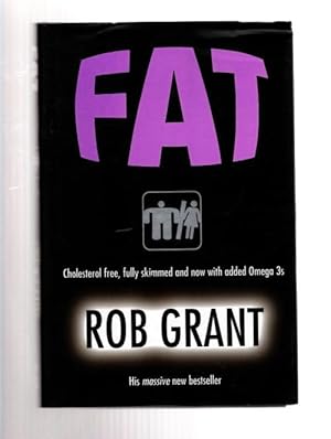 Seller image for Fat by Rob Grant (First UK Edition) File Copy for sale by Heartwood Books and Art