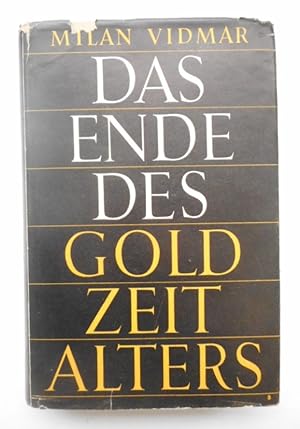 Seller image for Das Ende des Goldzeitalters. Die Menschheit im Umbruch. for sale by Der Buchfreund