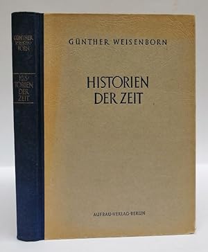 Bild des Verkufers fr Historien der Zeit enthaltend die Dramen Babel - Die guten Feinde - Die Illegalen. zum Verkauf von Der Buchfreund