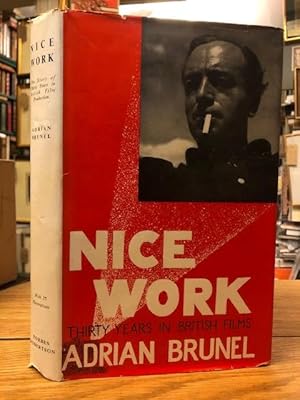 Seller image for Nice Work : The Story of Thirty Years in British Film Production for sale by Foster Books - Stephen Foster - ABA, ILAB, & PBFA