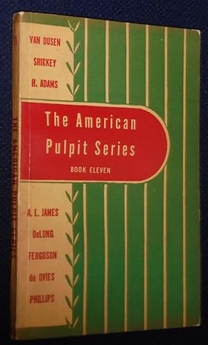 Seller image for The American Pulpit Series Book Eleven (11) for sale by Pensees Bookshop