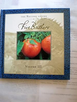 Seller image for The Recipes of the Five Brothers - Volume III (The Recipes of the Five Brothers, 3) (Hardcover) for sale by InventoryMasters