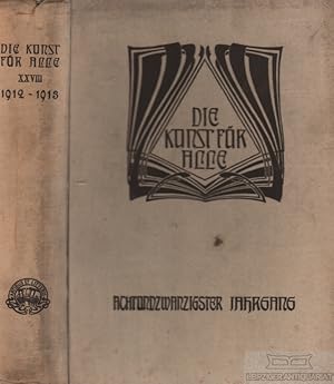 Imagen del vendedor de Die Kunst fr alle. Achtundzwanzigster Jahrgang 1912-1913 a la venta por Leipziger Antiquariat