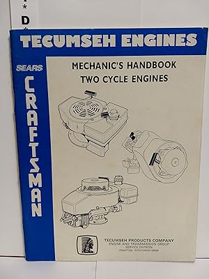 Tecumseh Engines Mechanic's Handbook Two Cycle Engines