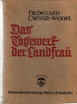 Imagen del vendedor de Bestell.Nr. 105114 Das Tagewerk der Landfrau a la venta por AMAHOFF- Bookstores