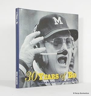 Bild des Verkufers fr 30 Years of Bo: Scrapbook Memories of a Michigan Football Icon zum Verkauf von Banjo Booksellers, IOBA
