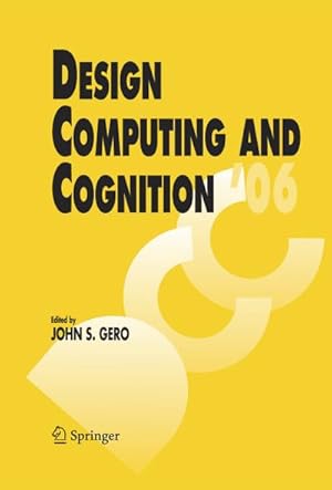 Image du vendeur pour Design Computing and Cognition '06, w. CD-ROM mis en vente par BuchWeltWeit Ludwig Meier e.K.