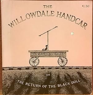 The Willowdale Handcar: or, Return of the Black Doll