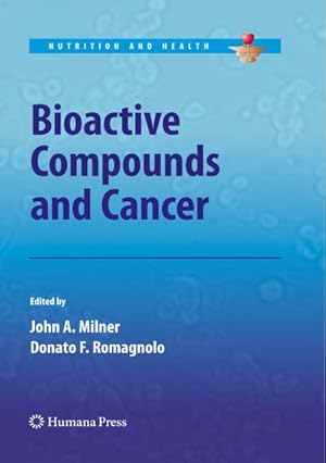 Immagine del venditore per Bioactive Compounds and Cancer venduto da BuchWeltWeit Ludwig Meier e.K.