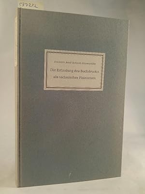 Seller image for Die Erfindung des Buchdrucks als technisches Phänomen for sale by ANTIQUARIAT Franke BRUDDENBOOKS