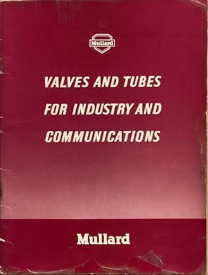 Image du vendeur pour Valves and tubes for industry and communications. mis en vente par Lost and Found Books