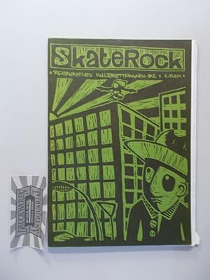 Skate Rock. Restauratives Rollbrettmagazin #2.