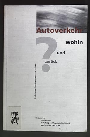 Bild des Verkufers fr Autoverkehr wohin und zurck? : Ergebnisse der Arbeitstagung vom 20. Juni 1991. zum Verkauf von books4less (Versandantiquariat Petra Gros GmbH & Co. KG)